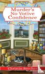 Brecher, Christin - Murder's No Votive Confidence