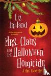 Ireland, Liz - Mrs. Claus and the Halloween Homicide