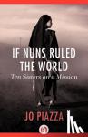 Piazza, Jo - If Nuns Ruled the World
