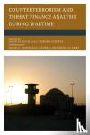 - Counterterrorism and Threat Finance Analysis during Wartime