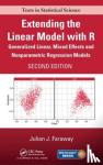 Faraway, Julian J. (University of Bath, United Kingdom) - Extending the Linear Model with R - Generalized Linear, Mixed Effects and Nonparametric Regression Models, Second Edition