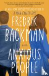 Backman, Fredrik - Anxious People - A Novel