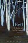 Meister, Professor Chad V. (Bethel College, USA) - Evil: A Guide for the Perplexed - A Guide for the Perplexed