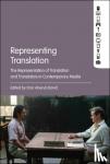  - Representing Translation - The Representation of Translation and Translators in Contemporary Media