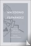  - Macedonio Fernandez: Between Literature, Philosophy, and the Avant-Garde