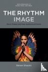Shaviro, Professor or Dr. Steven (DeRoy Professor of English, Wayne State University, USA) - The Rhythm Image