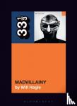Hagle, Will (Freelance journalist, USA) - Madvillain's Madvillainy