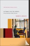 Braun, Dr. Rebecca (Executive Dean, National University of Ireland, Galway, Ireland) - Authors and the World - Literary Authorship in Modern Germany
