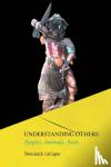 LaCapra, Dominick - Understanding Others - Peoples, Animals, Pasts
