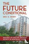 Henry, Eric S. - The Future Conditional