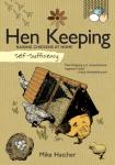 Hatcher, Mike - Self-Sufficiency: Hen Keeping