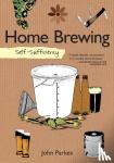 Parkes, John - Self-Sufficiency: Home Brewing
