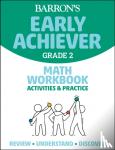 Barrons Educational Series - Barron's Early Achiever: Grade 2 Math Workbook Activities & Practice