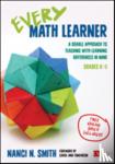 Smith - Every Math Learner, Grades K-5 - A Doable Approach to Teaching With Learning Differences in Mind