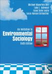 Bell, Michael Mayerfeld, Ashwood, Loka L. - An Invitation to Environmental Sociology
