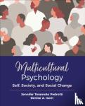 Teramoto Pedrotti - Multicultural Psychology - Self, Society, and Social Change
