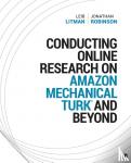 Litman, Leib, Robinson, Jonathan - Conducting Online Research on Amazon Mechanical Turk and Beyond