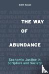 Rasell, Edith - The Way of Abundance - Economic Justice in Scripture and Society