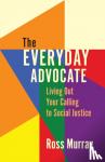 Murray, Ross - The Everyday Advocate