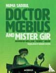 Jean Giraud, Numa Sadoul - Dr. Moebius And Mister Gir