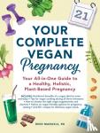 Mangels, Reed - Your Complete Vegan Pregnancy