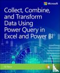 Raviv, Gil - Collect, Combine, and Transform Data Using Power Query in Excel and Power BI