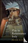 Burke, Peter (Emmanuel College, Cambridge) - Play in Renaissance Italy