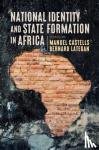  - National Identity and State Formation in Africa