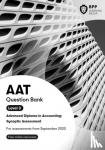 BPP Learning Media - AAT Advanced Diploma in Accounting Level 3 Synoptic Assessment