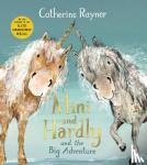 Rayner, Catherine - Mini and Hardly and the Big Adventure