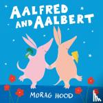 hood, morag - Aalfred and aalbert