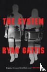 Gattis, Ryan - The System