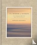 Winfrey, Oprah - The Wisdom of Sundays - Life-Changing Insights and Inspirational Conversations