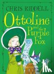 Riddell, Chris - Ottoline and the Purple Fox