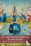 Uladzislau (University of Amsterdam) Belavusau, Kristin (Erasmus University of Rotterdam) Henrard - EU Anti-Discrimination Law Beyond Gender