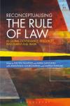  - Reconceptualising the Rule of Law in Global Governance, Resources, Investment and Trade
