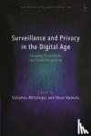  - Surveillance and Privacy in the Digital Age - European, Transatlantic and Global Perspectives