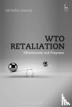 Limenta, Michelle - WTO Retaliation - Effectiveness and Purposes