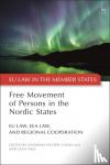  - Free Movement of Persons in the Nordic States - EU Law, EEA Law, and Regional Cooperation