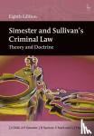 Child, Dr J J (University of Birmingham, UK), Simester, Professor A P (National University of Singapore), Spencer, J R (University of Cambridge, UK), Stark, Dr F (University of Cambridge, UK) - Simester and Sullivan's Criminal Law