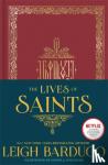 Bardugo, Leigh - The Lives of Saints: As seen in the Netflix original series, Shadow and Bone