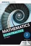 Dangerfield, Jan, Jewell, Rose, Pope, Sue, Geere, Nick - Edexcel A Level (Year 2) Mathematics Exam Practice