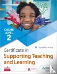 Burnham, Louise - NCFE CACHE Level 2 Certificate in Supporting Teaching and Learning