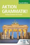 Klapper, John, Kent, Helen - Aktion Grammatik! Fourth Edition - German Grammar for A Level