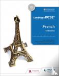 Gilles, Jean-Claude, Thathapudi, Kirsty, O'Mahony, Wendy, March, Virginia - Cambridge IGCSE (TM) French Student Book Third Edition
