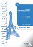 Gilles, Jean-Claude - Cambridge IGCSE (TM) French Vocabulary Workbook