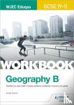 Owen, Andy - WJEC Eduqas GCSE (9-1) Geography B Workbook