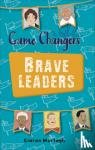 Murtagh, Ciaran - Reading Planet KS2 - Game-Changers: Brave Leaders - Level 4: Earth/Grey band
