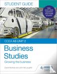 John McLaughlin, David McAree - CCEA AS Unit 2 Business Studies Student Guide 2: Growing the business