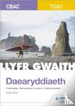 Owen, Andy - CBAC TGAU Daearyddiaeth: Llyfr Gwaith (WJEC GCSE Geography Workbook Welsh-language edition)